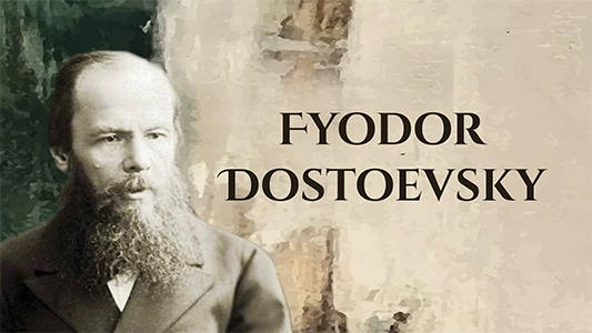 Fyodor Dostoevsky