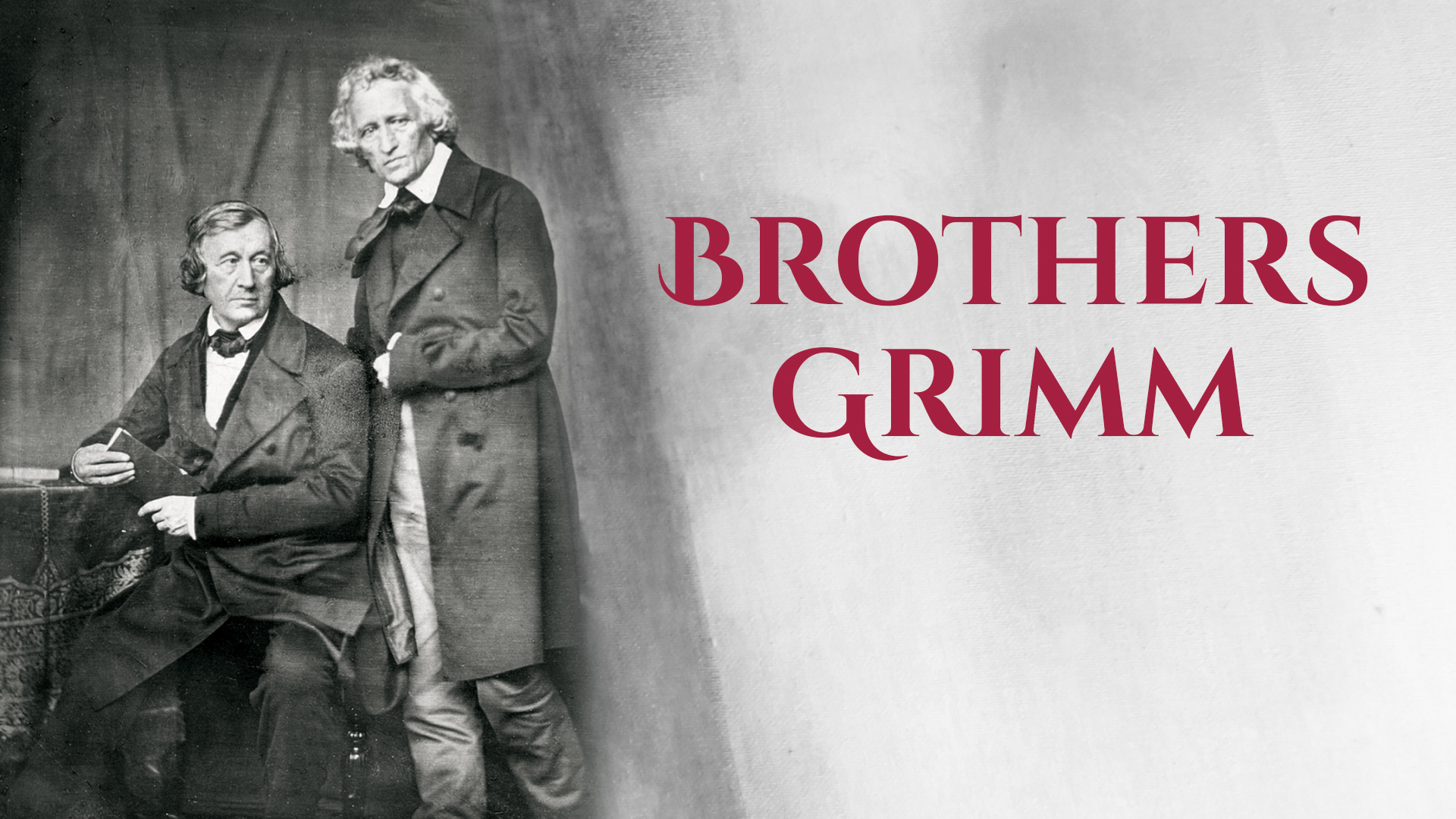 The Brothers Grimm - Biography and Works