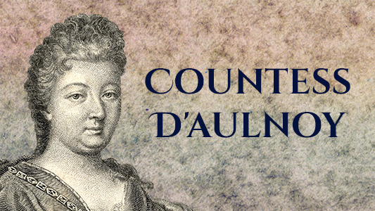 Countess d’Aulnoy